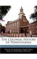 The Colonial History of Pennsylvania