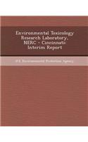 Environmental Toxicology Research Laboratory, Nerc - Cincinnati