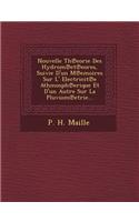 Nouvelle Th Eorie Des Hydrom Et Eores, Suivie D'Un M Emoires Sur L' Electricit E Athmosph Erique Et D'Un Autre Sur La Pluviom Etrie...