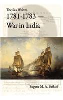 Sea Wolves 1781-1783 - War in India
