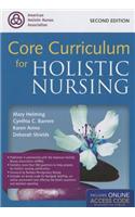 Core Curriculum For Holistic Nursing