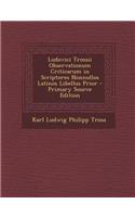 Ludovici Trossii Observationum Criticarum in Scriptores Nonnullos Latinos Libellus Prior