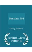 Dantons Tod - Scholar's Choice Edition