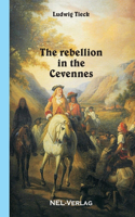 The rebellion in the Cevennes: (English)