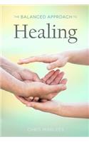 The Balanced Approach To Healing