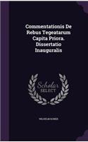 Commentationis de Rebus Tegeatarum Capita Priora. Dissertatio Inauguralis