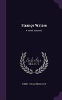 Strange Waters: A Novel, Volume 3