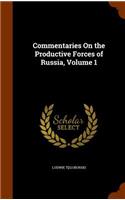 Commentaries On the Productive Forces of Russia, Volume 1