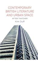 Contemporary British Literature and Urban Space