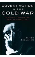 Covert Action in the Cold War