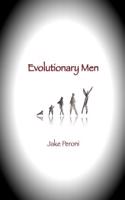 Evolutionary Men: (English)