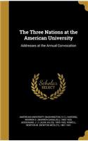 The Three Nations at the American University