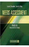 Needs Assessment Phase III