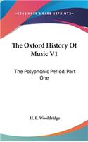 The Oxford History Of Music V1