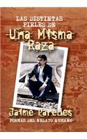 DISTINTAS PIELES DE Una Misma Raza