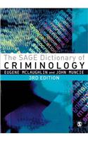 The Sage Dictionary of Criminology