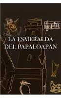 La Esmeralda del Papaloapan