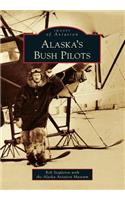 Alaska's Bush Pilots