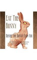Eat the Bunny