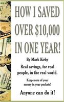 How I Saved Over $10,000 In One Year: (English)