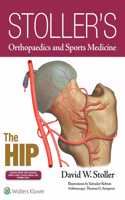 Stollers Orthopaedics and Sports Medicine: The Hip: Includes Stoller Lecture Videos and Stoller Notes