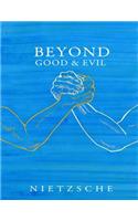 Beyond Good and Evil