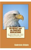UN IMPACT par de FRAICHES REVELATIONS