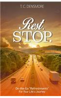 Rest. Stop.: On-the-Go Refreshments for Your Life's Journey(English)