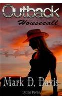 Outback, Housecall