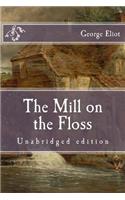 The Mill on the Floss: Unabridged edition(Immortal Classics)
