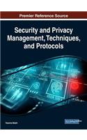 Security and Privacy Management, Techniques, and Protocols