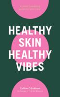 Healthy Skin, Healthy Vibes