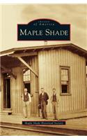 Maple Shade: (English)