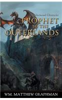 Prophet to the Outerlands