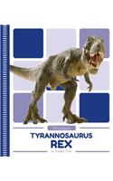 Tyrannosaurus Rex