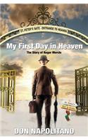 My First Day in Heaven
