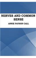 Nerves and Common Sense