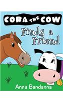 Cora the Cow Finds a Friend