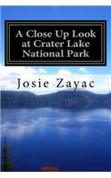 A Close Up Look at Crater Lake National Park