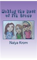 Making the Best of 7th Grade: When Almost Nothing Goes Your Way(English)