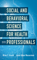 Social and Behavioral Science for Health Professionals