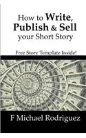 How to Write, Publish & Sell Your Short Story