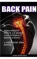 Back Pain? Treatment Spine at Home and Without Medication.