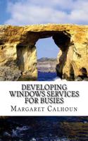Developing Windows Services for Busies