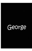 George - Black Notebook / Extended Lined Pages / Quality Soft Matte Cover: An Ethi Pike Collectible