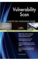 Vulnerability Scan Complete Self-Assessment Guide