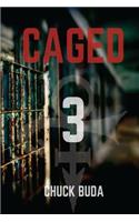 Caged 3: A Post-Apocalyptic Dystopian Thriller