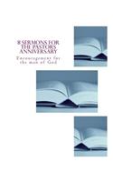 8 Sermons for the Pastors Anniversary