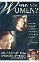 Why Not Women?