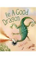 Be a Good Dragon